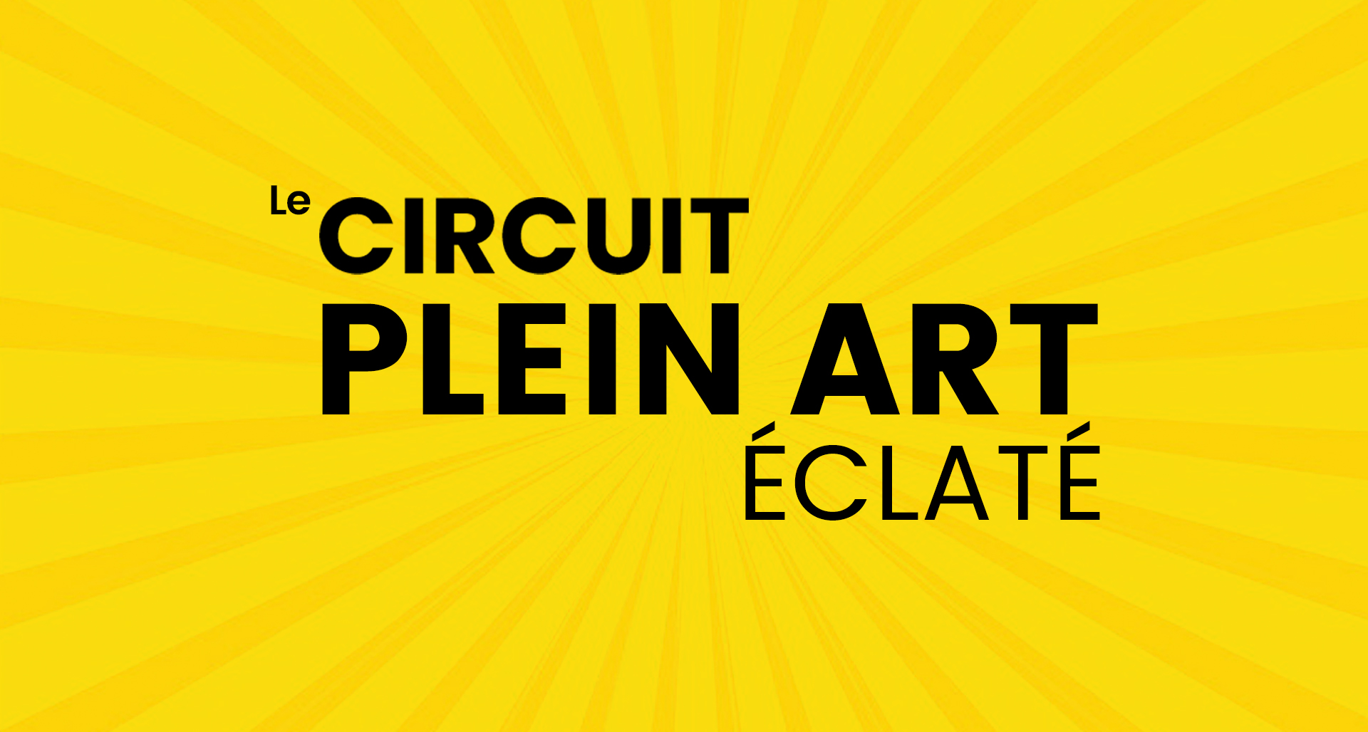 Le Circuit Plein Art Éclaté. 2 marchés virtuels Plein Art et 2 circuits artisans au coeur du Vieux-Québec