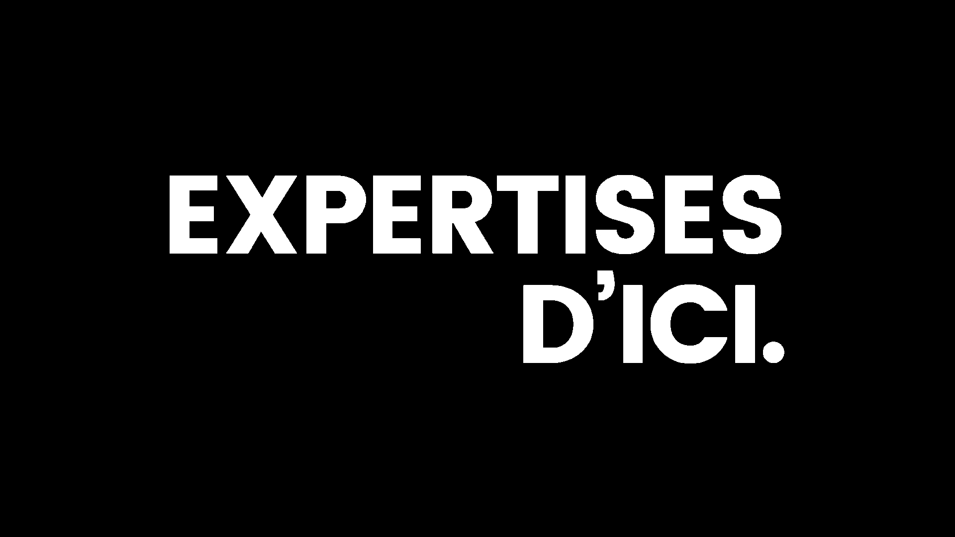 EXPERTISES D'ICI