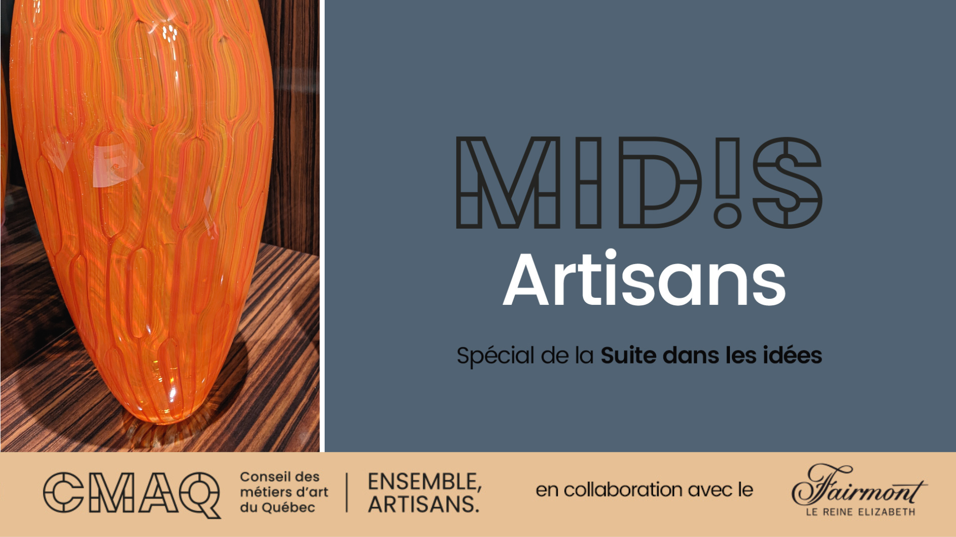Studio Welmo et Jean-Claude Poitras pour Mid!s artisans